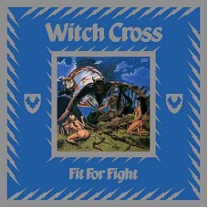 WITCH CROSS - Fit For Fight (2021) LP
